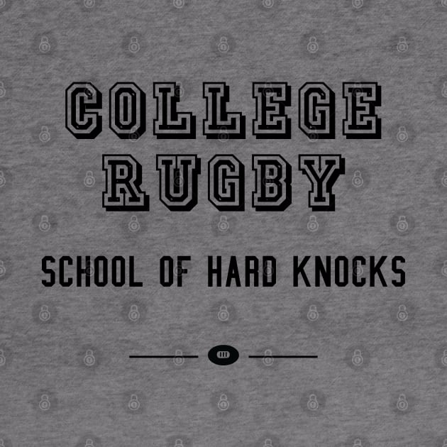 College Rugby School of Hard Knocks by atomguy